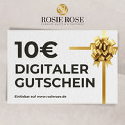 Digitaler Gutschein -  10,00 €ROSIE ROSE