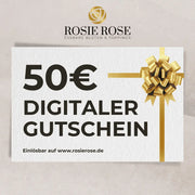 Digitaler Gutschein -  50,00 €ROSIE ROSE
